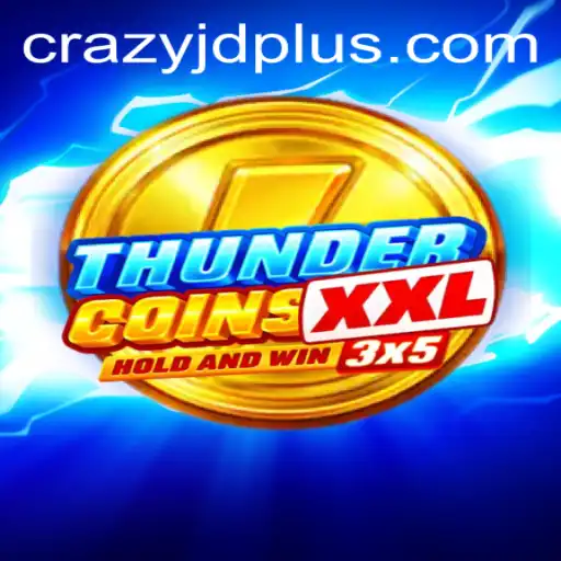 Unveiling ThunderCoinsXxl: The Gaming Sensation Inspired by Crazy Jd